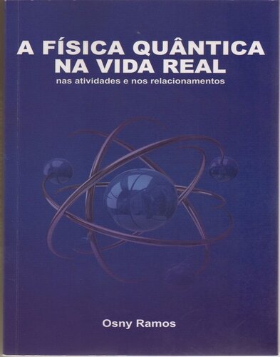 A Física Quântica na Vida Real