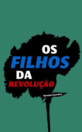 Os Filhos da Revolução