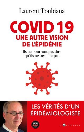 Covid 19, une autre vision de l'épidémie