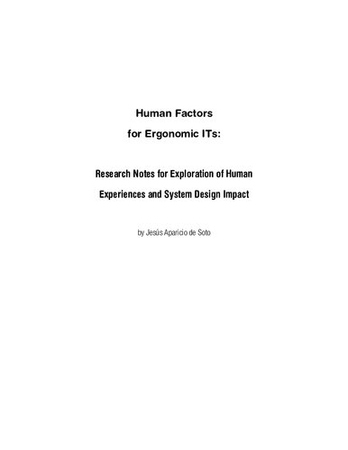 Human Factors for Ergonomic ITs: Research Notes for Exploration of Human Experience and System Design Impact