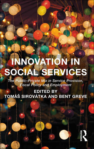 Innovation in Social Services: The Public-Private Mix in Service Provision, Fiscal Policy and Employment