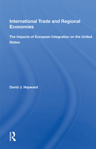 International Trade and Regional Economies: The Impacts of European Integration on the United States