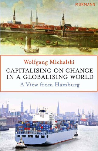 Capitalising on Change in a Globalising World: A View From Hamburg