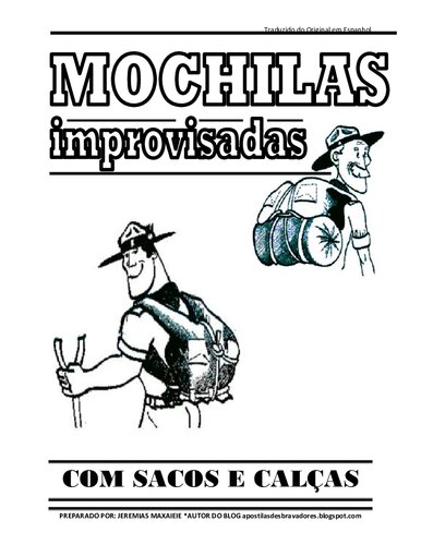 Mochilas improvisadas com sacos e calças