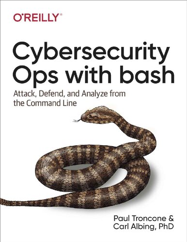 Cybersecurity Ops with bash: attack, defend and analyze from the command line