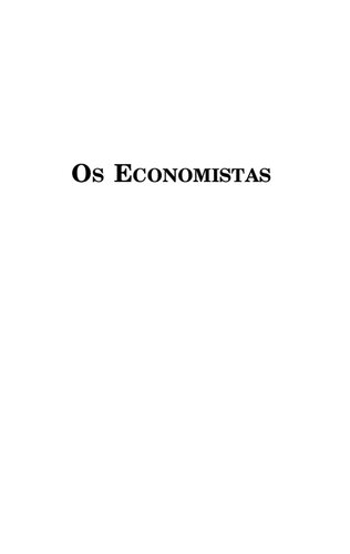 Os economistas: compêndio dos elementos de economia política pura