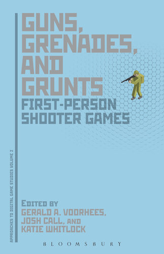 Guns, grenades, and grunts first-person shooter games