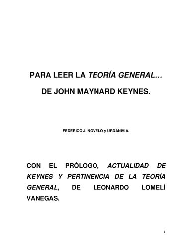 PARA LEER LA TEORÍA GENERAL DE LA OCUPACIÓN, EL INTERÉS Y EL DINERO, DE JOHN MAYNARD KEYNES