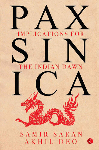 PAX SINICA: Implications for the Indian Dawn