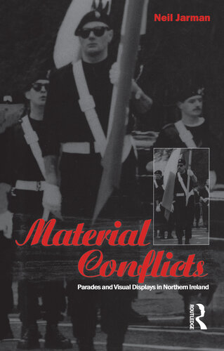 Material conflicts : parades and visual displays in Northern Ireland