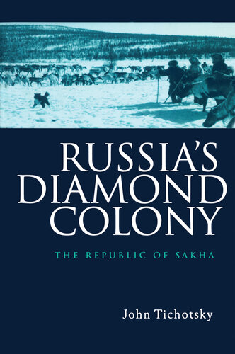 Russia's Diamond Colony: The Republic of Sakha