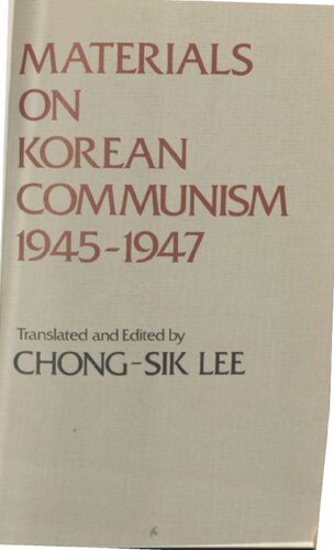 Materials on Korean communism, 1945-1947