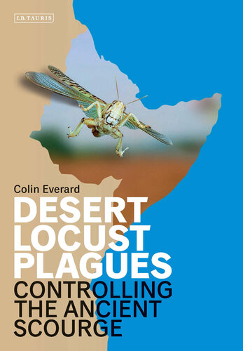 Desert locust plagues : controlling the ancient scourge