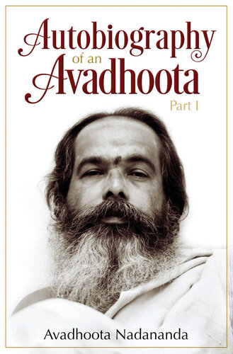 Autobiography of an Avadhoota - Part I