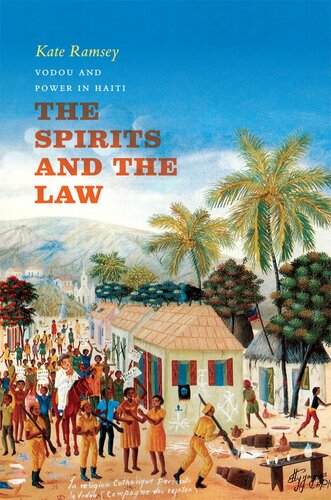 The spirits and the law : vodou and power in Haiti