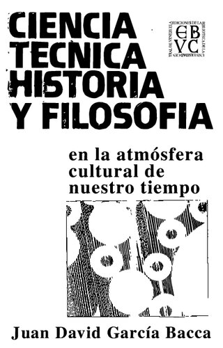 Ciencia, técnica, historia y filosofía en la atmósfera cultural de nuestro tiempo