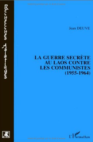 La guerre secrète au Laos contre les communistes (1955-1964)