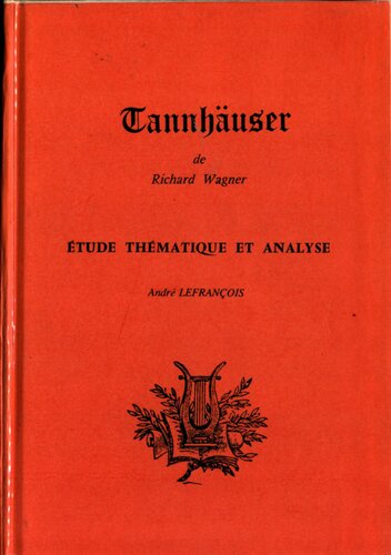 Tannhaüser: étude thématique et analyse