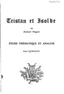 Tristan et Isolde: étude thématique et analyse