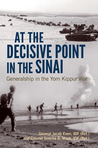 At the decisive point in the Sinai : generalship in the Yom Kippur War