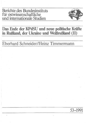 Das Ende der KPdSU und neue politische Kräfte in Rußland, der Ukraine und Weißrußland