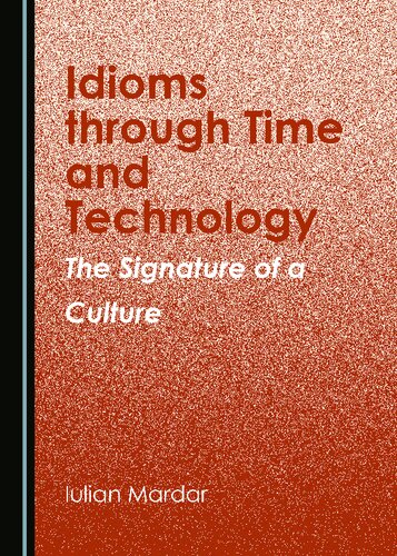 Idioms through Time and Technology