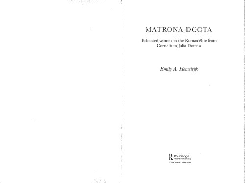 Matrona docta : educated women in the roman élite from Cornelia to Julia Domna