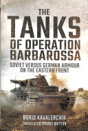 The Tanks of Operation Barbarossa: Soviet Versus German Armour on the Eastern Front