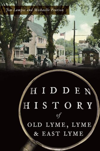 Hidden History of Old Lyme, Lyme East Lyme