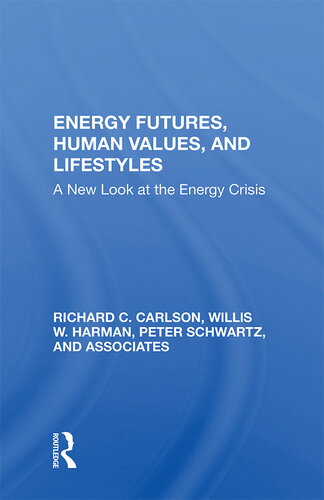 Energy Futures, Human Values, and Lifestyles: A New Look at the Energy Crisis