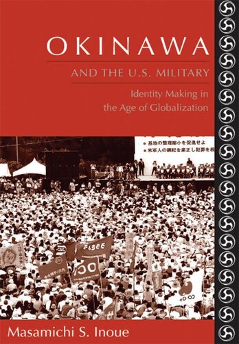 Okinawa and the U.S. Military: Identity Making in the Age of Globalization