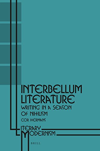 Interbellum Literature, Writing in a Season of Nihilism