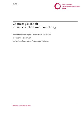 Materialien der GWK 3. Chancengleichheit in Wissenschaft und Forschung. - 12.2006/07