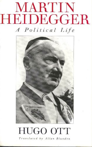 Martin Heidegger: A Political Life