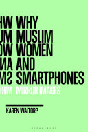 Why Muslim Women and Smartphones: Mirror Images