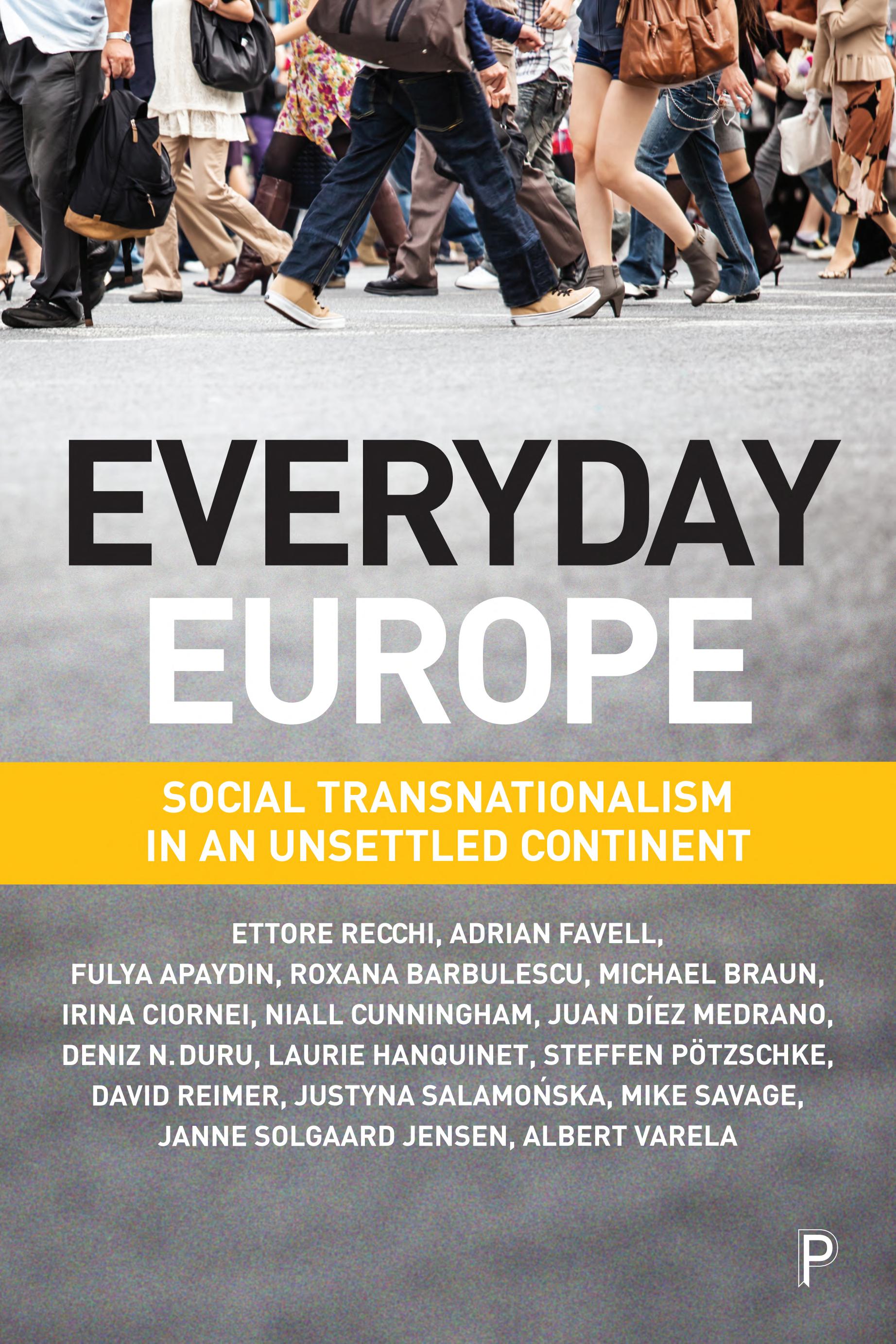 Everyday Europe: Social Transnationalism in an Unsettled Continent