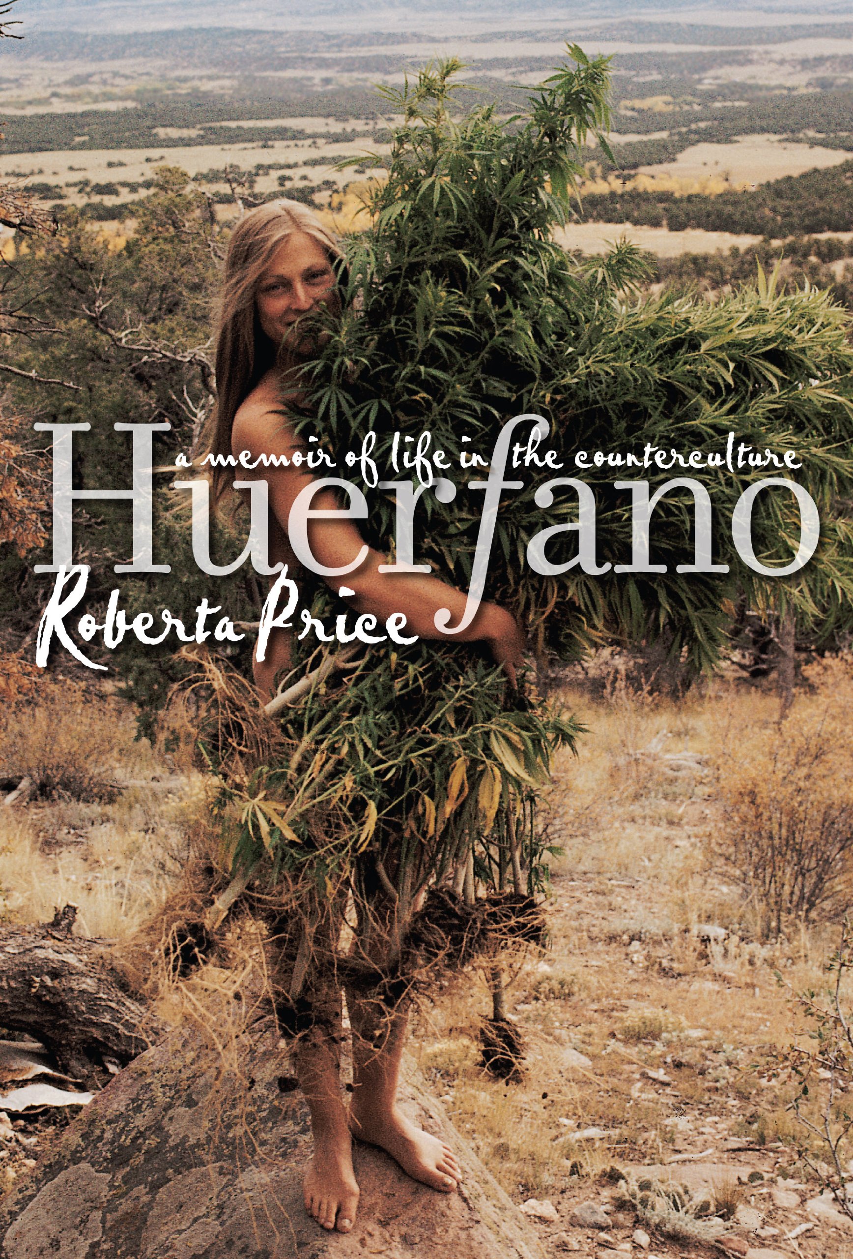 Huerfano: A Memoir of Life in the Counterculture