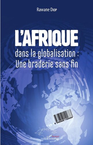 L'Afrique dans la globalisation : une braderie sans fin