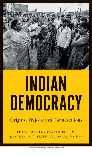 Indian Democracy: Origins, Trajectories, Contestations