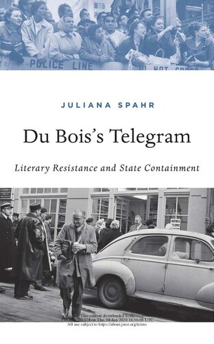 Du Bois’s Telegram: Literary Resistance and State Containment