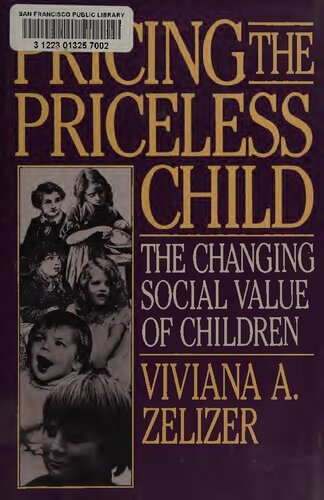 Pricing the Priceless Child: The Changing Social Value of Children