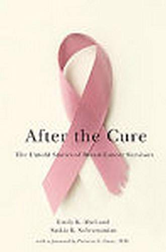 After the Cure: The Untold Stories of Breast Cancer Survivors