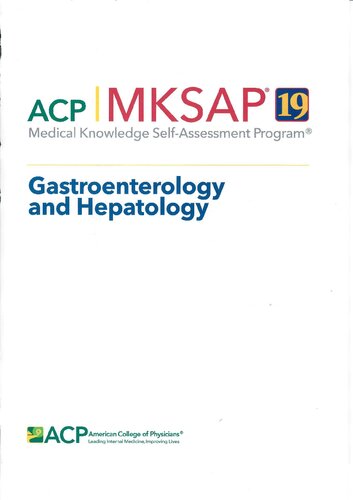 MKSAP 19: medical knowledge self-assessment program. Gastroenterology and Hepatology