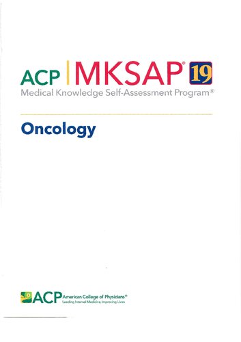 MKSAP 19: medical knowledge self-assessment program. Oncology