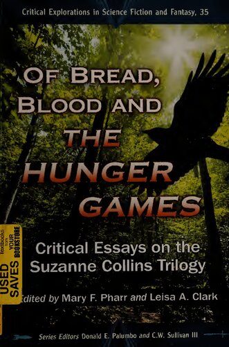 Of Bread, Blood and The Hunger Games: Critical Essays on the Suzanne Collins Trilogy