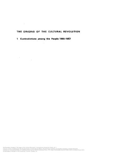 Origins of Cultural Revolution: Contradictions Among the People, 1956-57 v.1