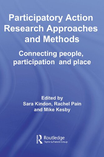 Participatory Action Research Approches And Methods: Connecting People, Participation And Place