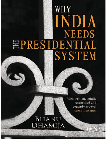 Why India Needs the Presidential System