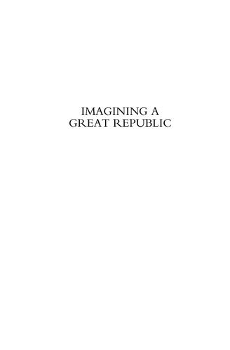 Imagining a Great Republic: Political Novels and the Idea of America