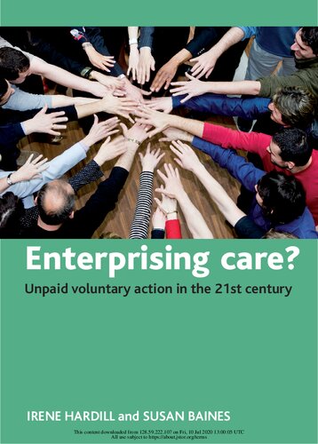 Enterprising Care?: Unpaid Voluntary Action in the 21st Century